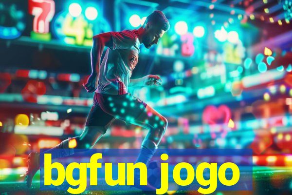 bgfun jogo